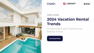 Expert's Guide to 2024 Vacation Rental Trends: Enhancing Guest Experience Before Arrival
